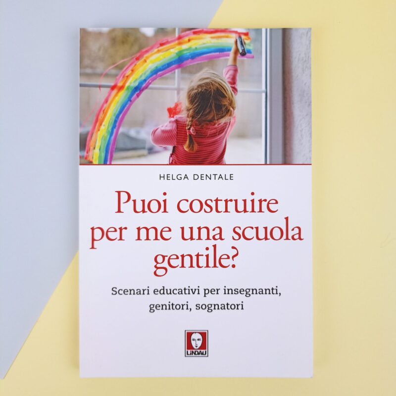Puoi costruire per me una scuola gentile?