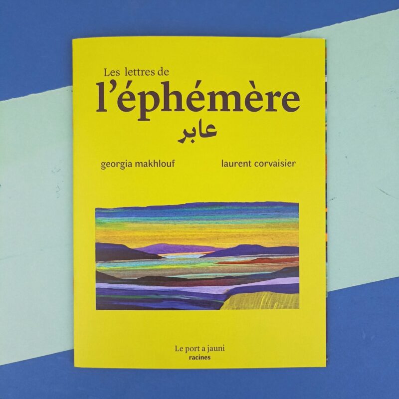 Les lettres de l’éphémère
