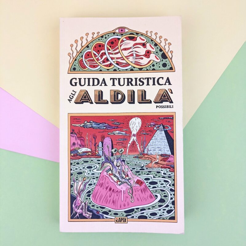 Guida turistica agli aldilà possibili