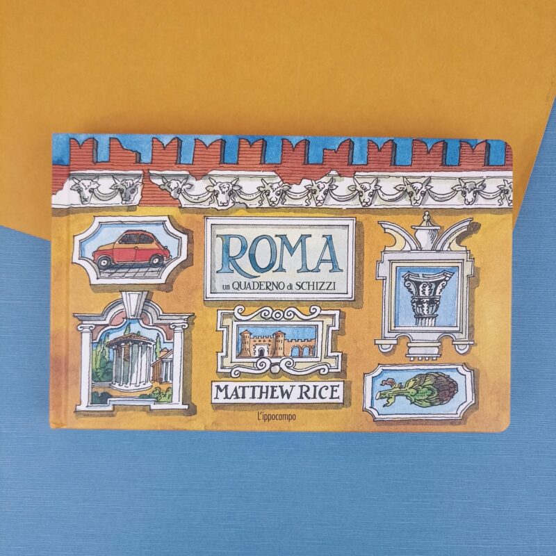 Roma. Un quaderno di schizzi