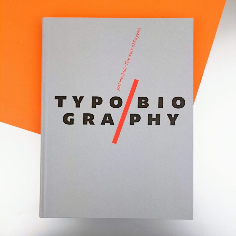 Typobiography. Jost Hochuli. The work of 60 years