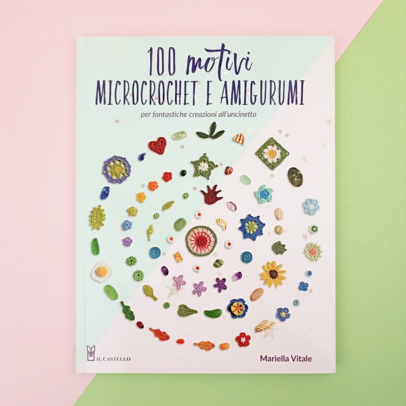 100 motivi microcrochet e amigurumi