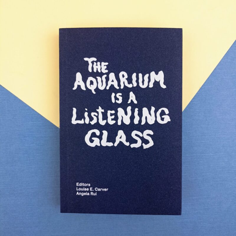 The aquarium is a listening glass