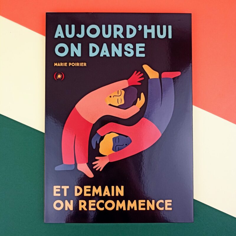 Aujourd’hui on danse et demain on recommence