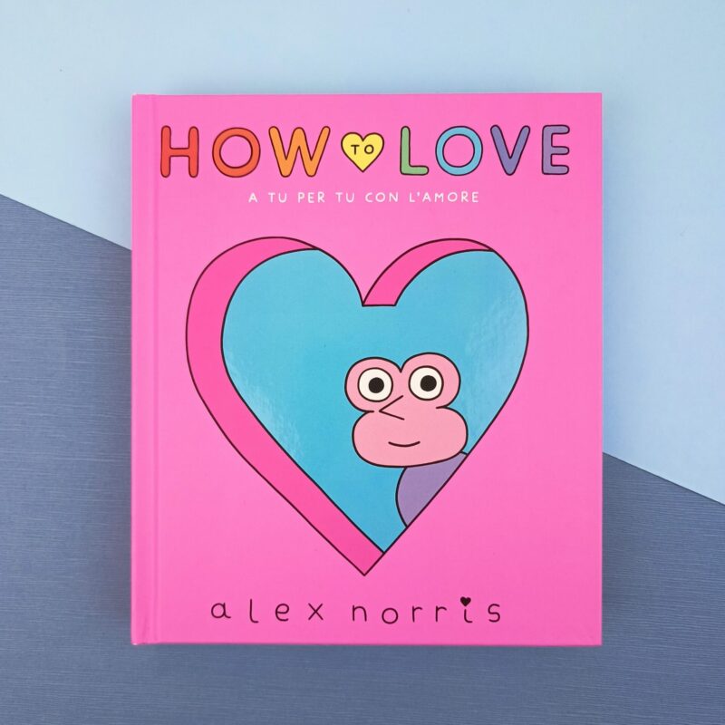 How to love. A tu per tu con l’amore