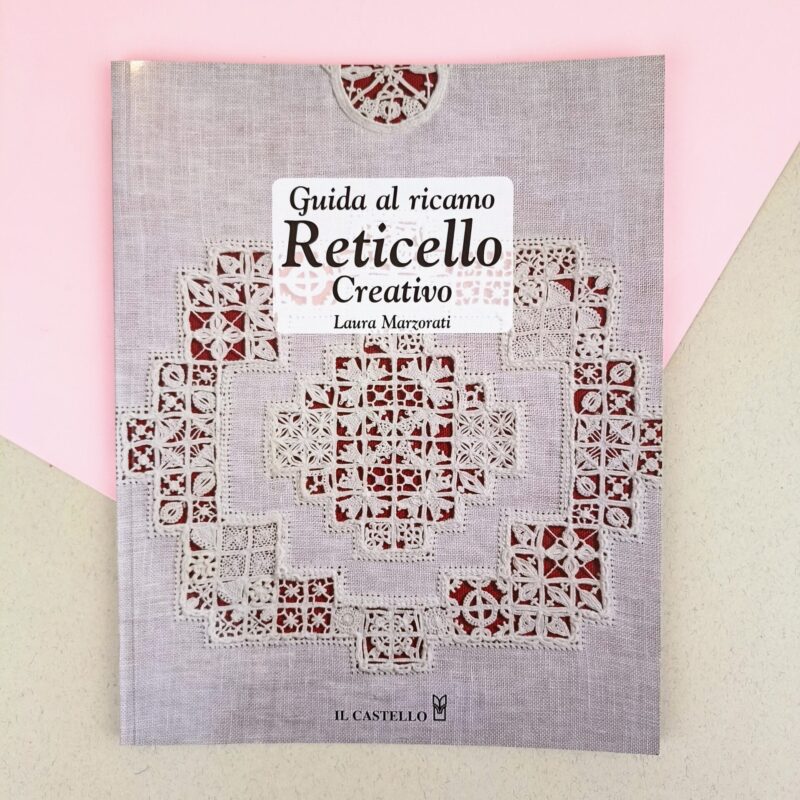Guida al ricamo reticello creativo