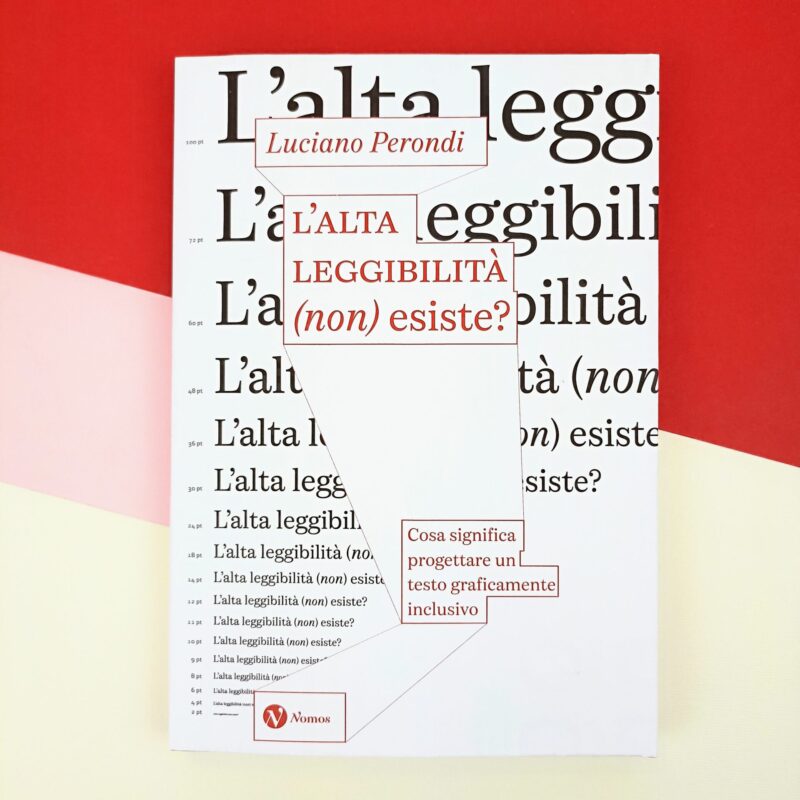 L’alta leggibilità (non) esiste?