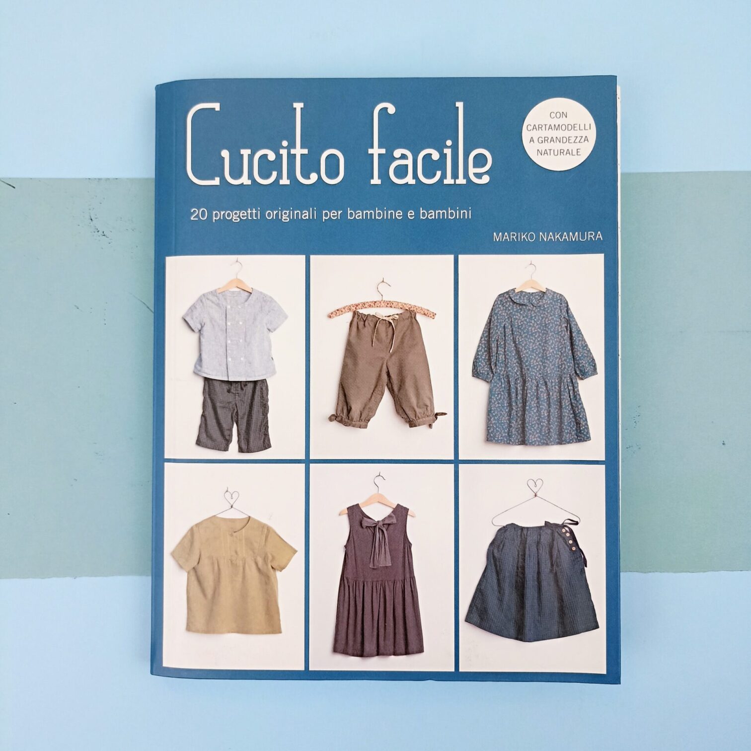 Cucito facile. 20 progetti originali per bambine e bambini