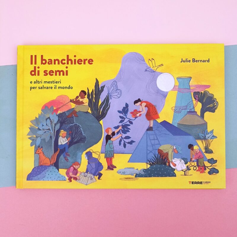 Il banchiere di semi e altri mestieri per salvare il mondo