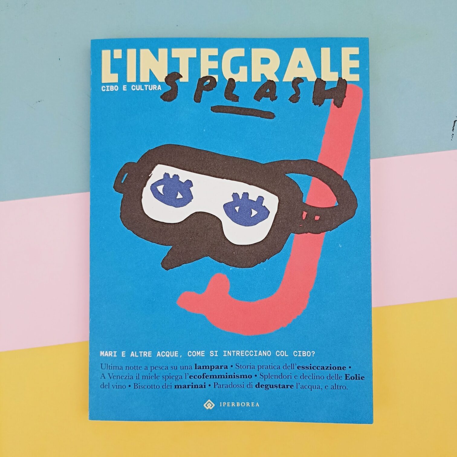 L’Integrale 8 – Splash