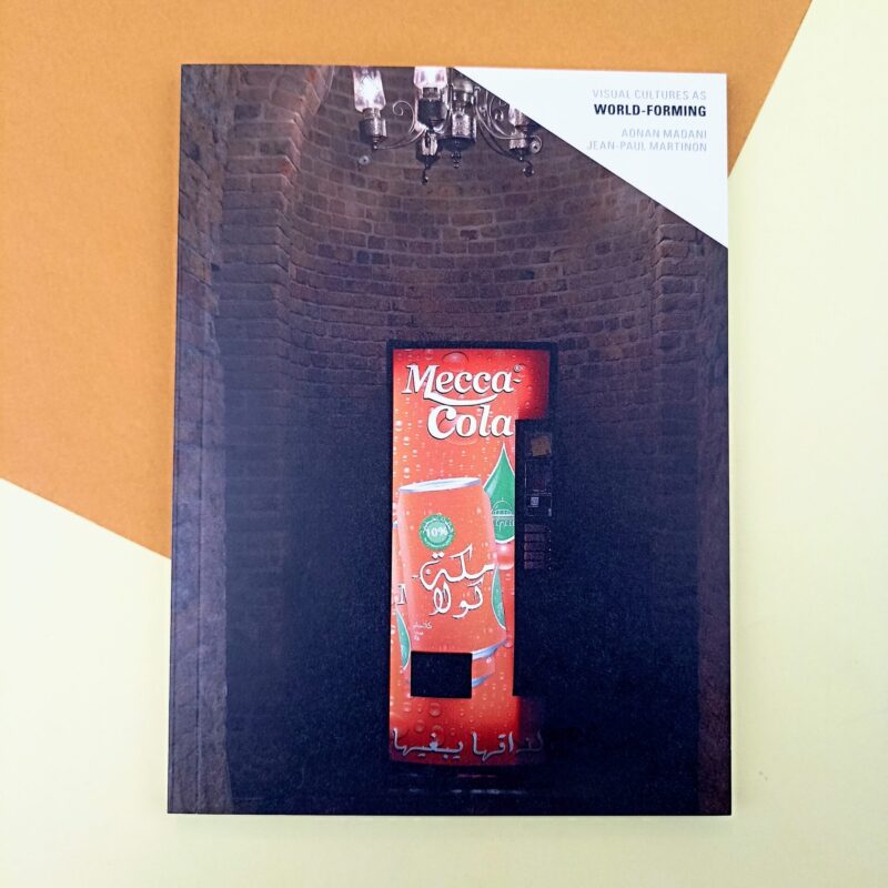 Visual cultures as world forming