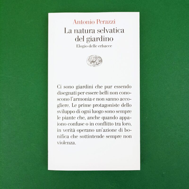 La natura selvatica del giardino