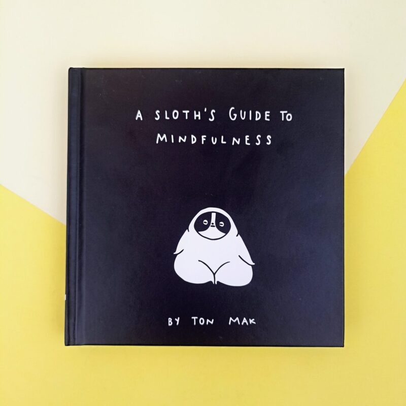 A sloth’s guide to mindfulness