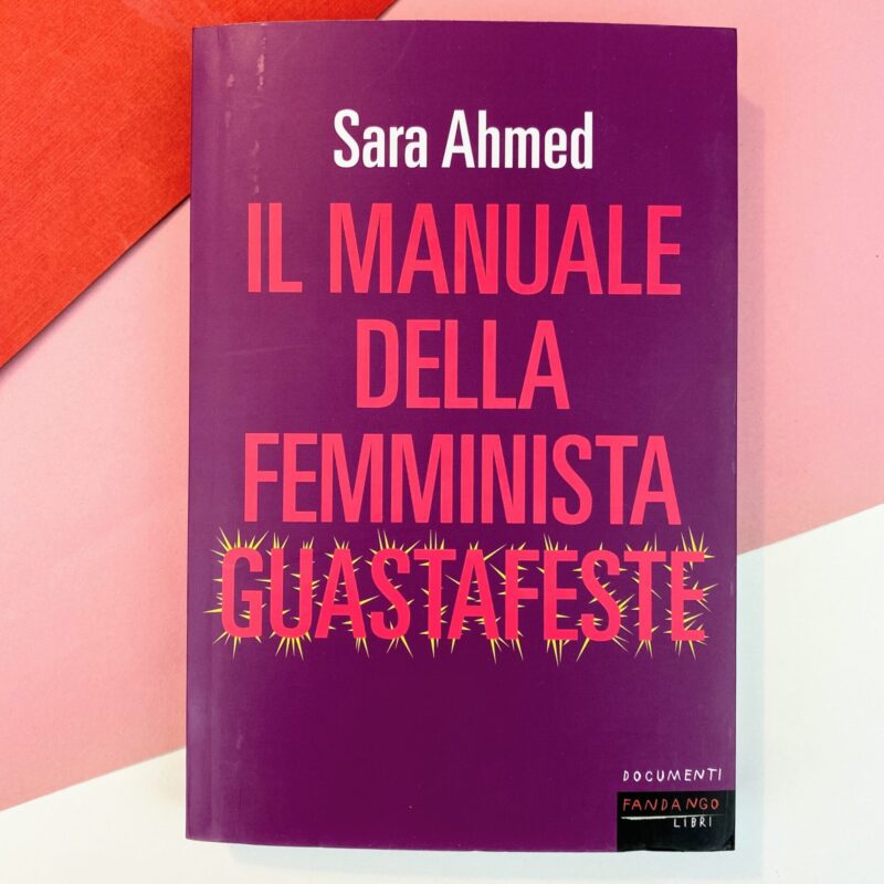 Il manuale della femminista guastafeste