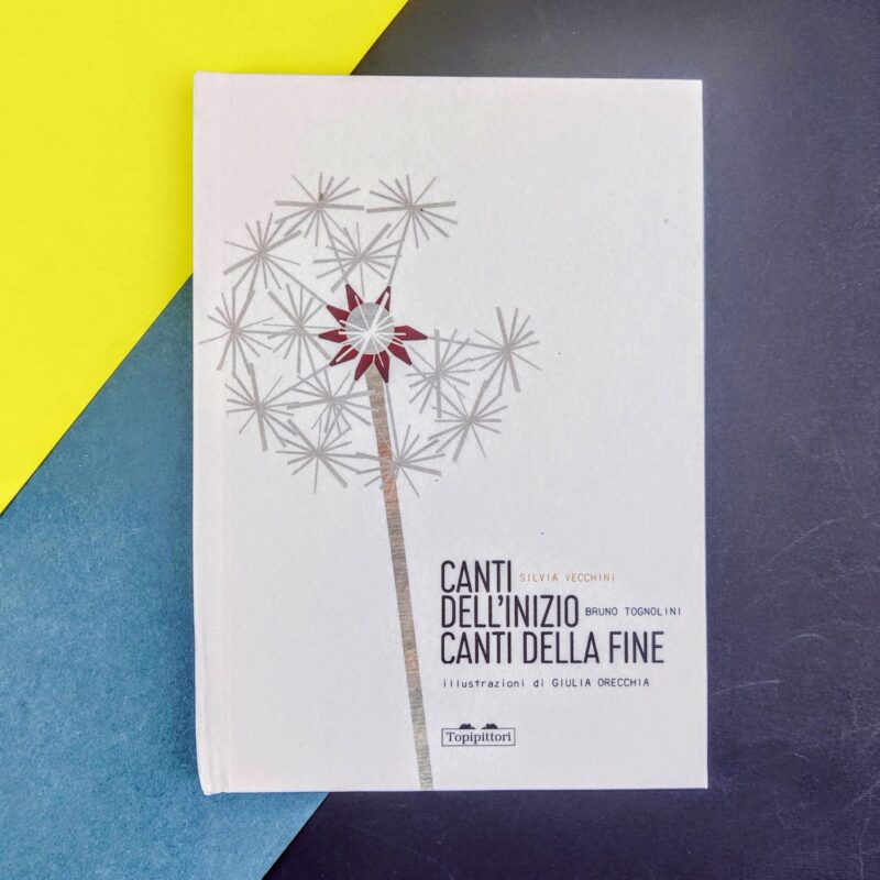 Canti dell’inizio canti della fine