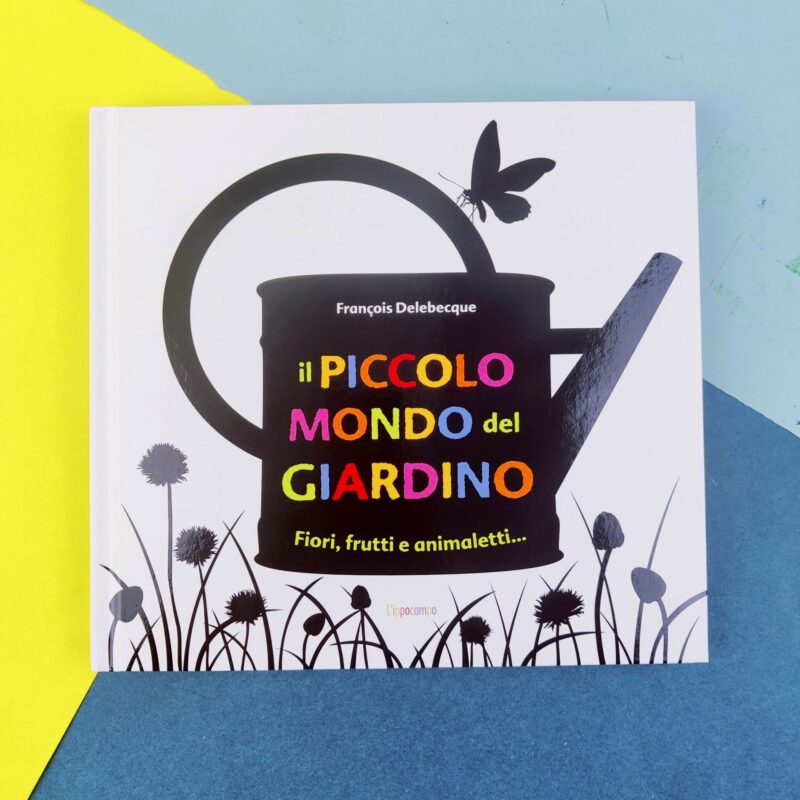 Il piccolo mondo del giardino