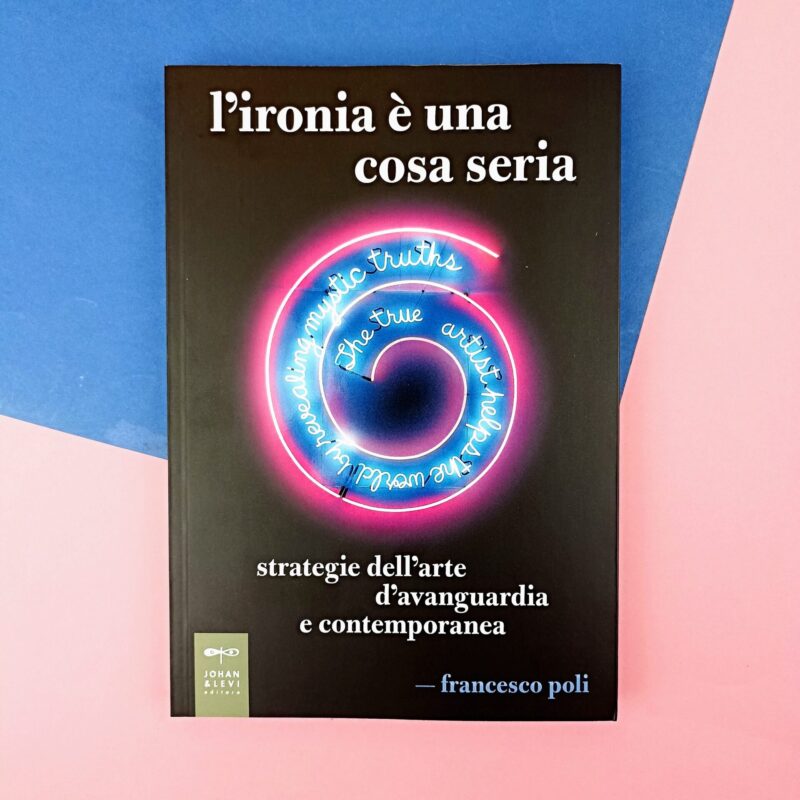 L’ironia è una cosa seria