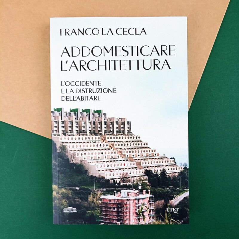 Addomesticare l’architettura