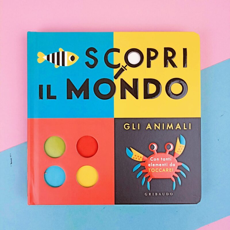 Scopri il mondo. Gli animali