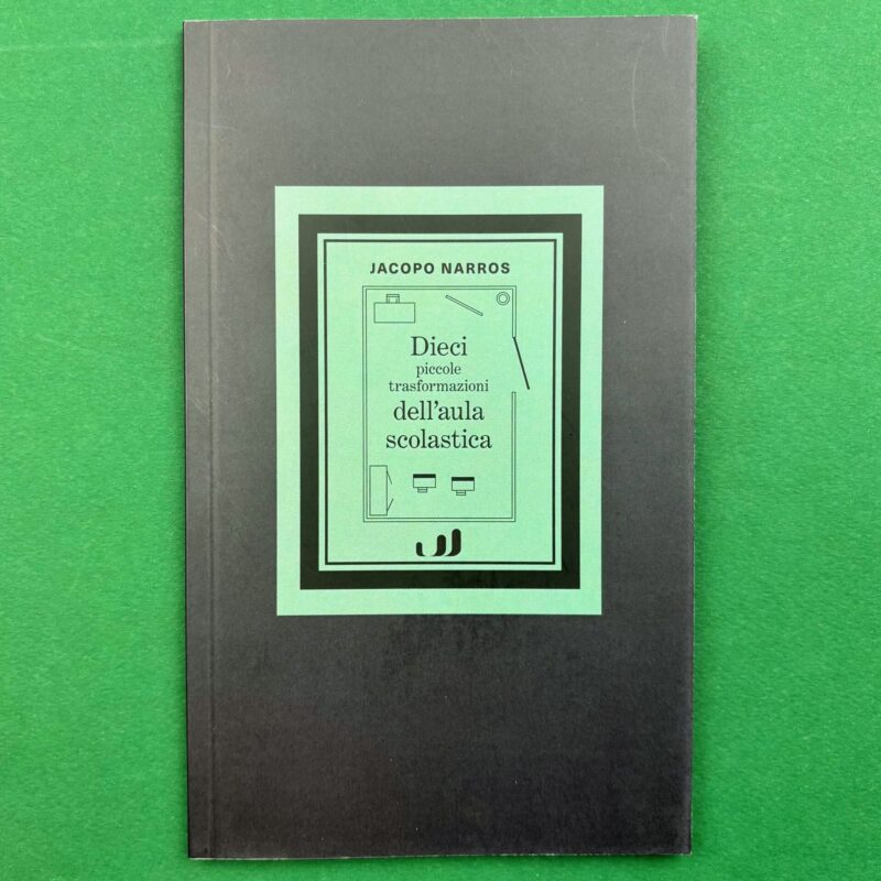 Dieci piccole trasformazioni dell’aula scolastica