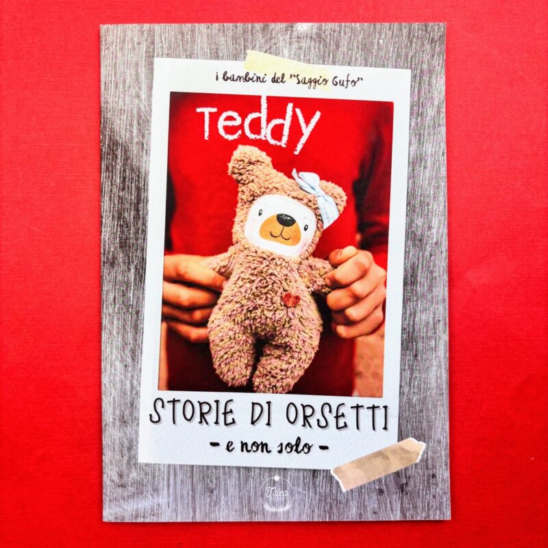 Teddy. Storie di orsetti
