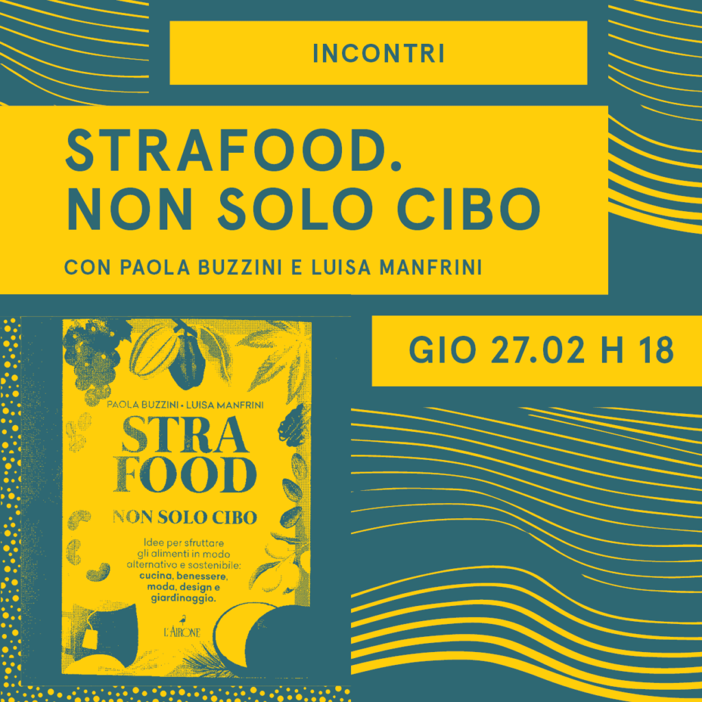 Strafood. Non solo cibo