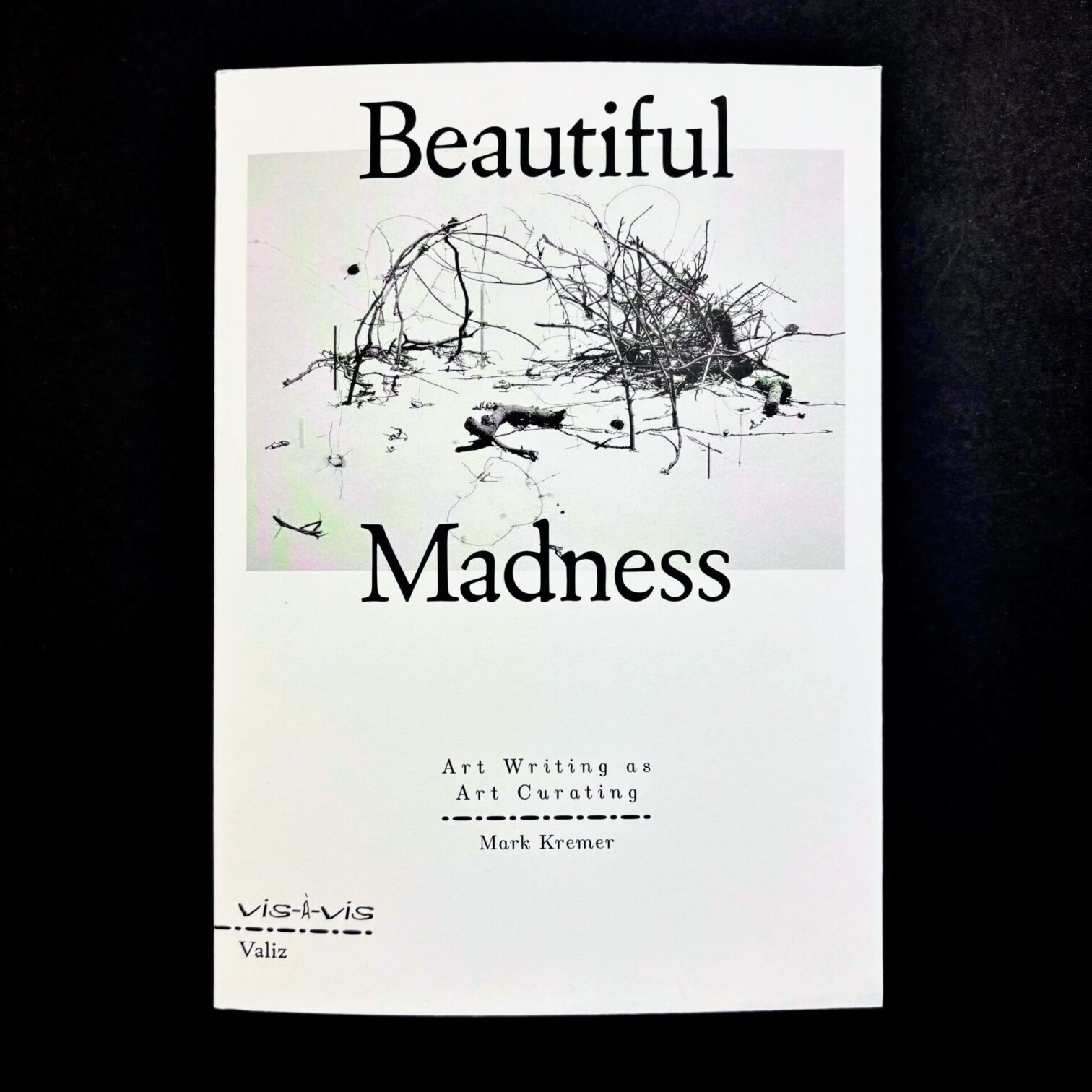 Beautiful madness