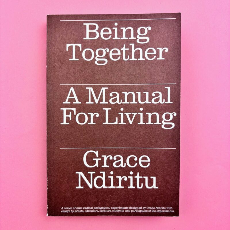 Being together. A manual for living