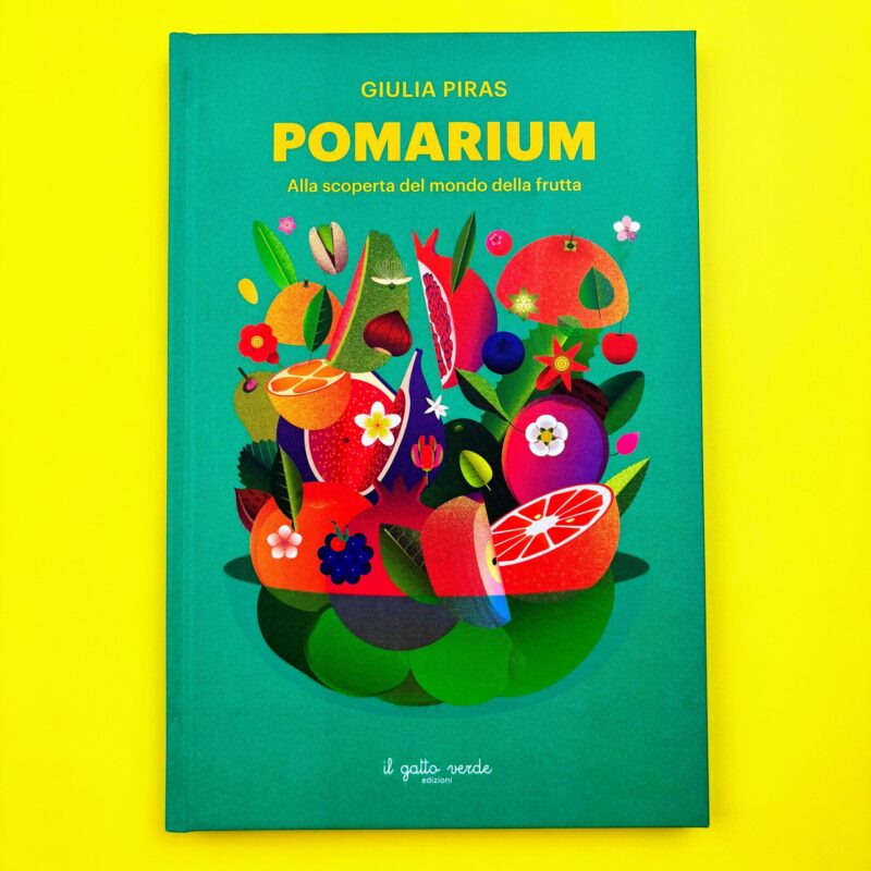 Pomarium. Alla scoperta del mondo della frutta