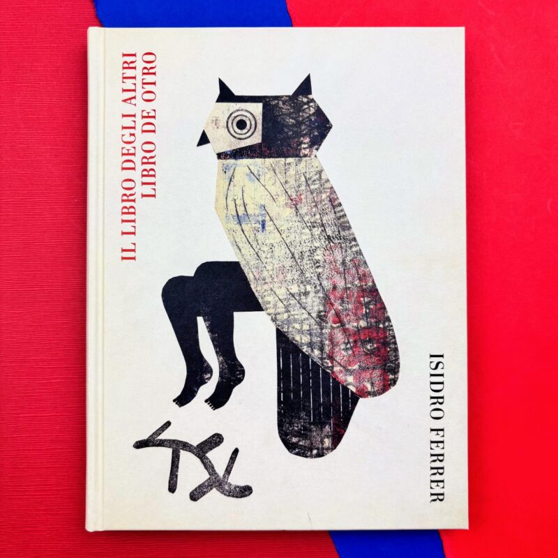 Il libro degli altri / Libro de otro