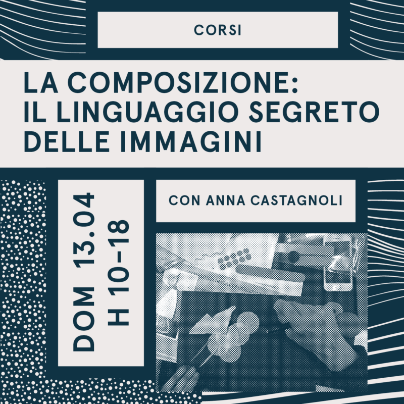 La composizione: il linguaggio segreto delle immagini