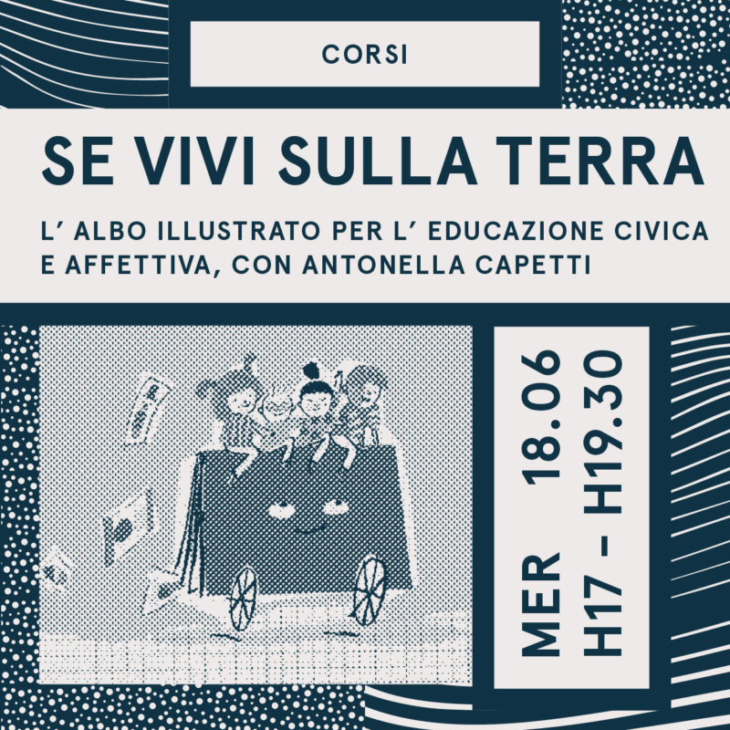 Se vivi sulla Terra – Corso