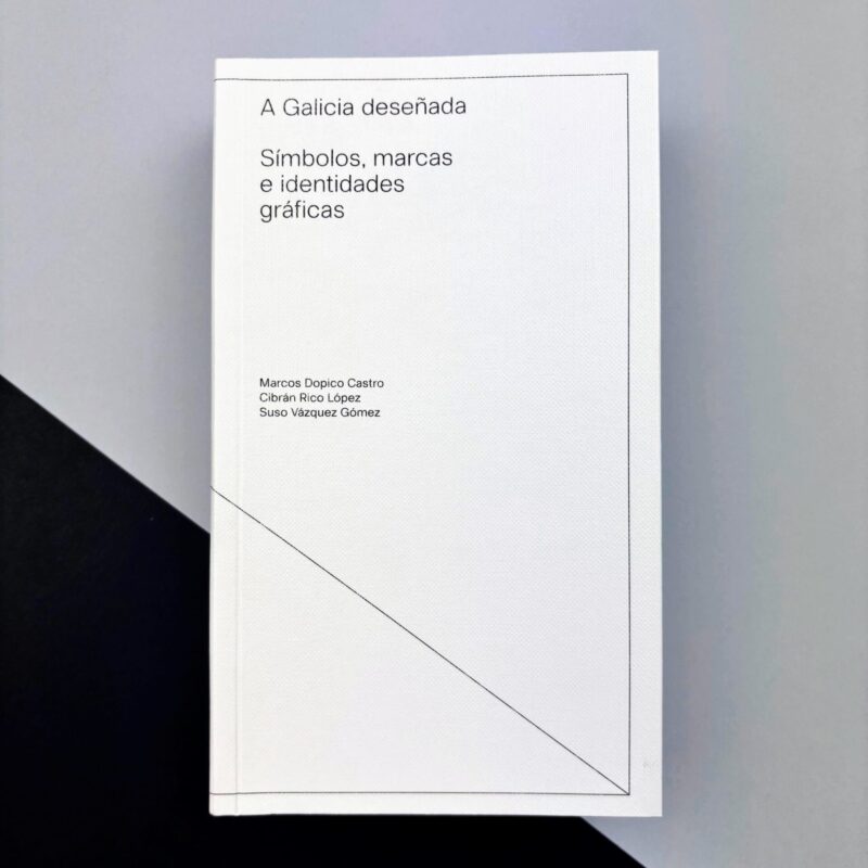 A Galicia deseñada. Simbolos marcas e identidades graficas