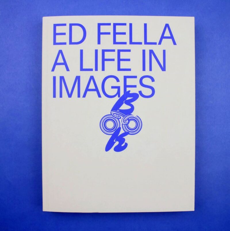 Ed Fella. A life in images