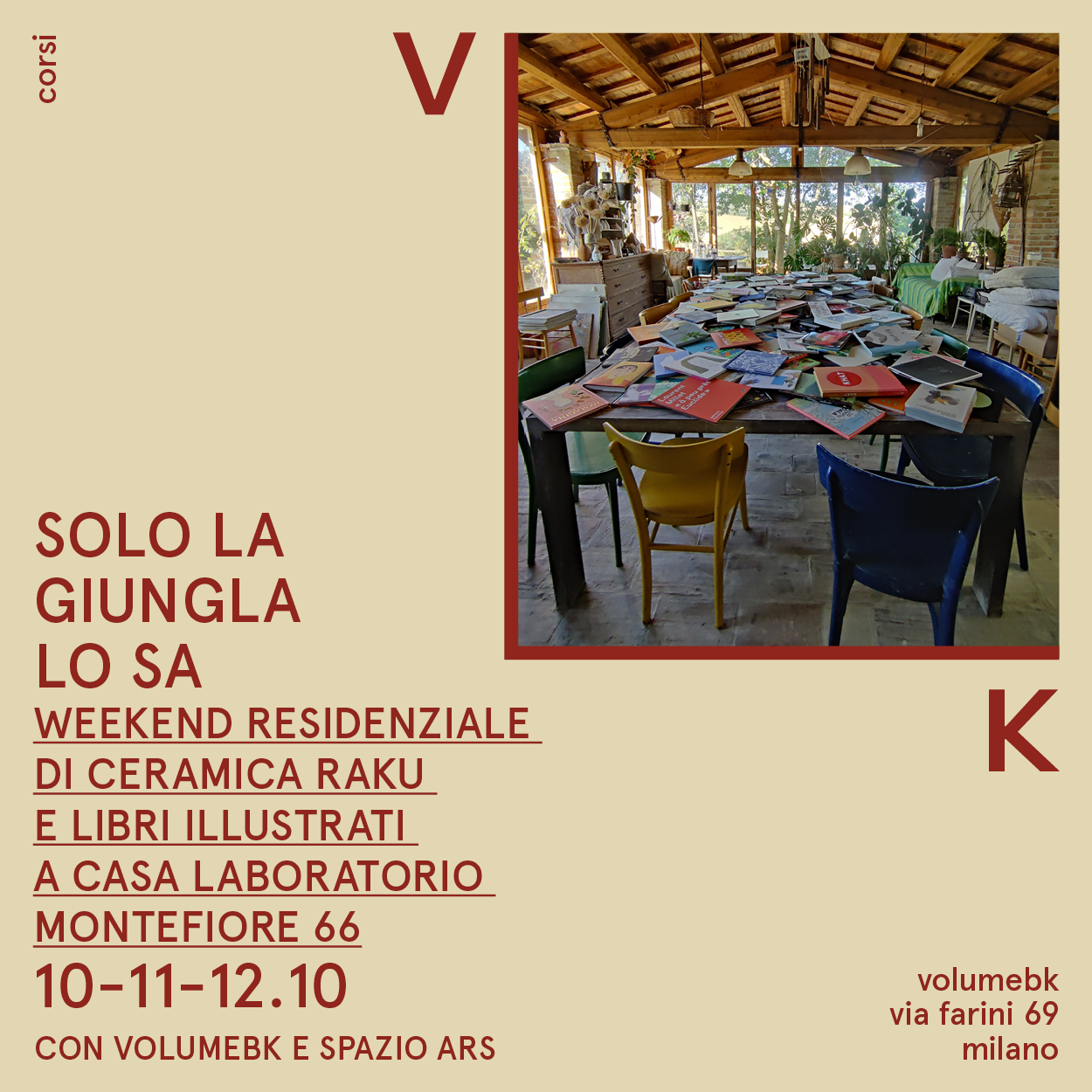 Solo la giungla lo sa. Weekend residenziale di ceramica raku e libri illustrati – terza edizione