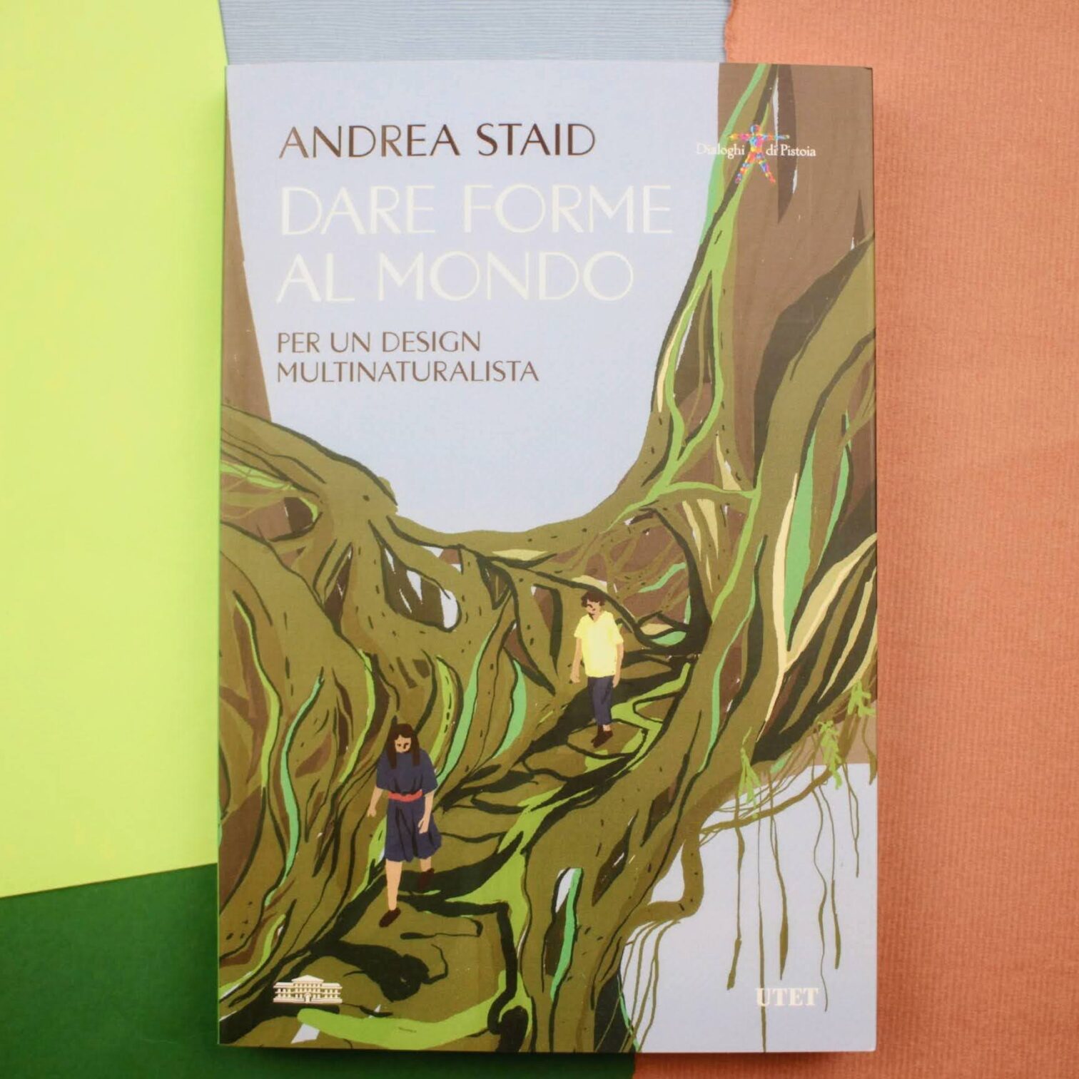 Dare forme al mondo
