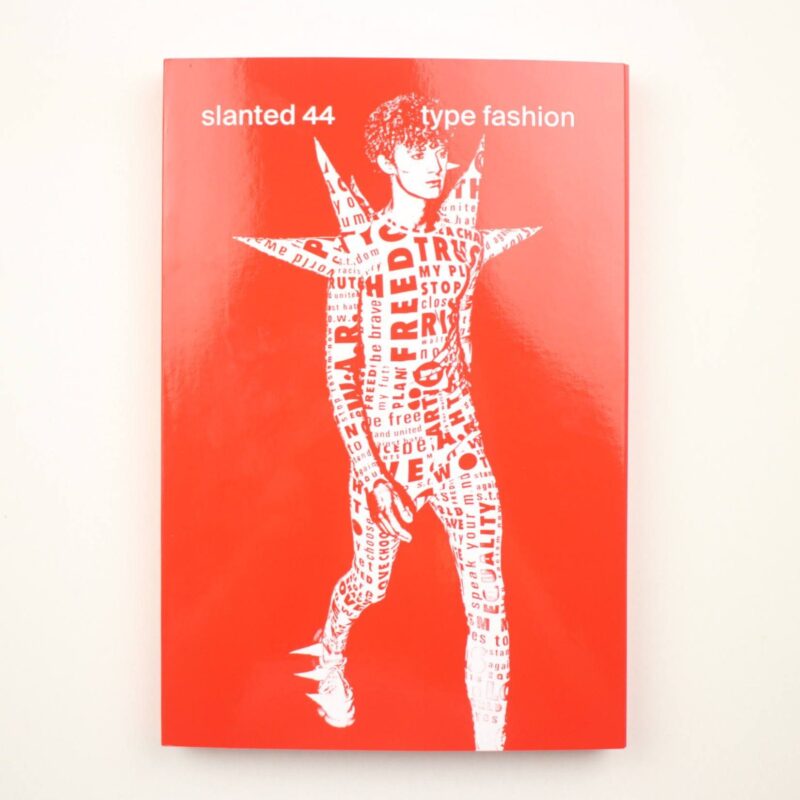 Slanted 44 Type fashion