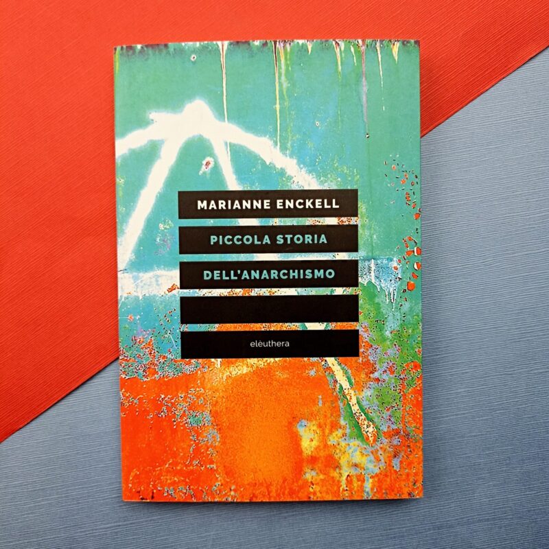 Piccola storia dell’anarchismo