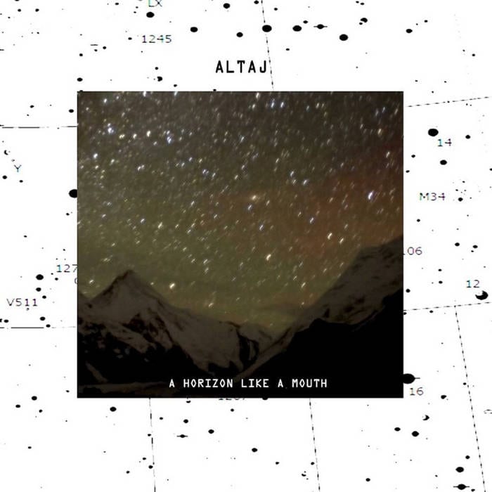 Altaj ‎/ A HORIZON LIKE A MOUTH