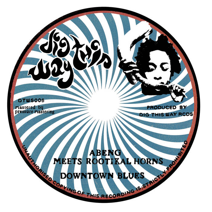 Abeng meets Rootikal Horns / DOWNTOWN BLUES