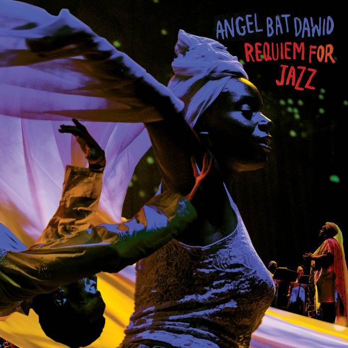 Angel Bat Dawid / REQUIEM FOR JAZZ