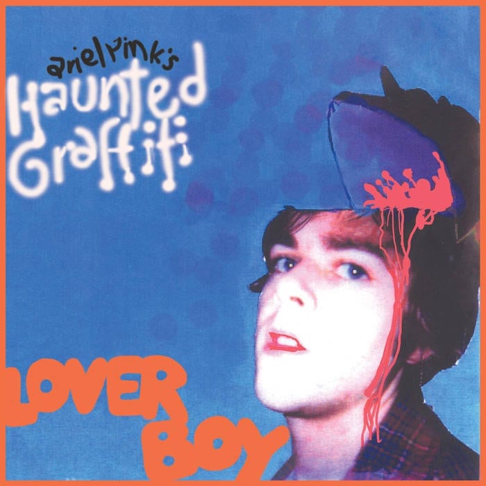 Ariel Pink’s Haunted Graffiti ‎– Loverboy