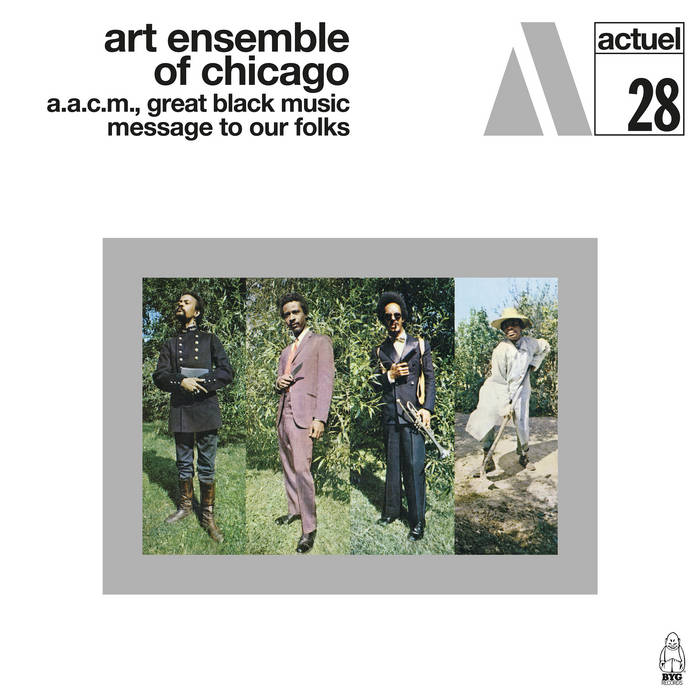 Art Ensemble Of Chicago / A.A.C.M., GREAT BLACK MUSIC / MESSAGE TO OUR FOLKS