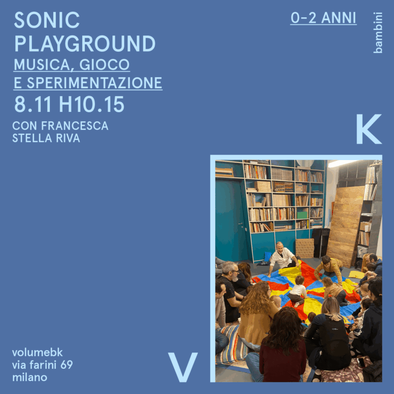 Sonic Playground: laboratorio di musica per bambini / 0-2 anni / 8 novembre