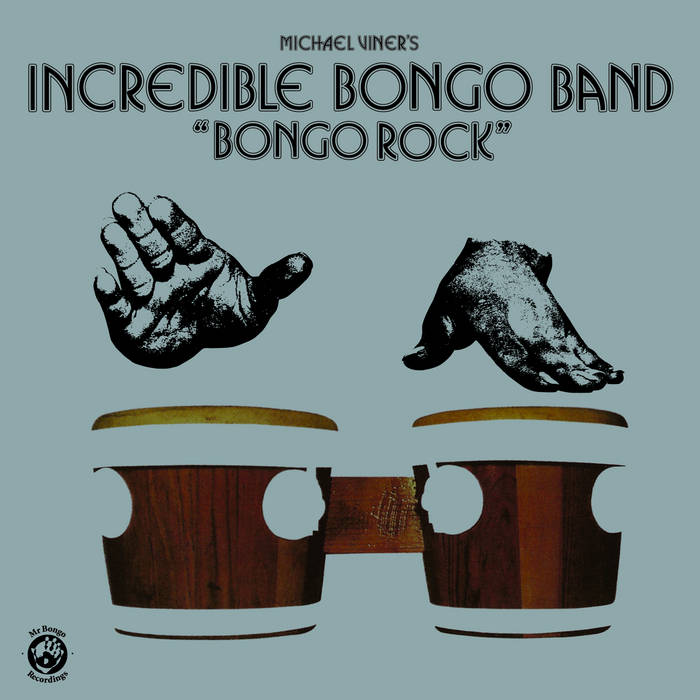 Michael Viner’s Incredible Bongo Band / BONGO ROCK