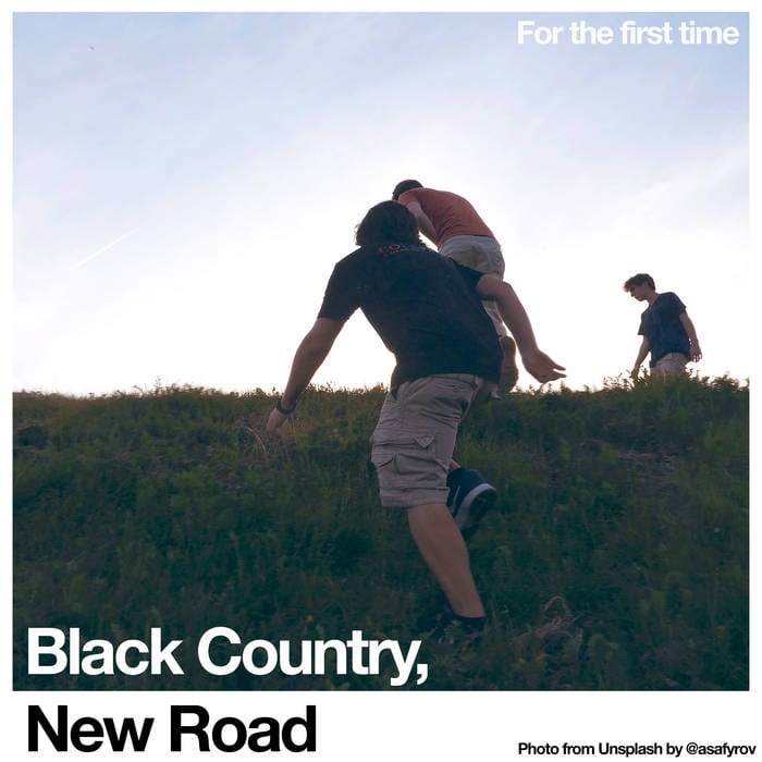 Black Country, New Road ‎/ FOR THE FIRST TIME
