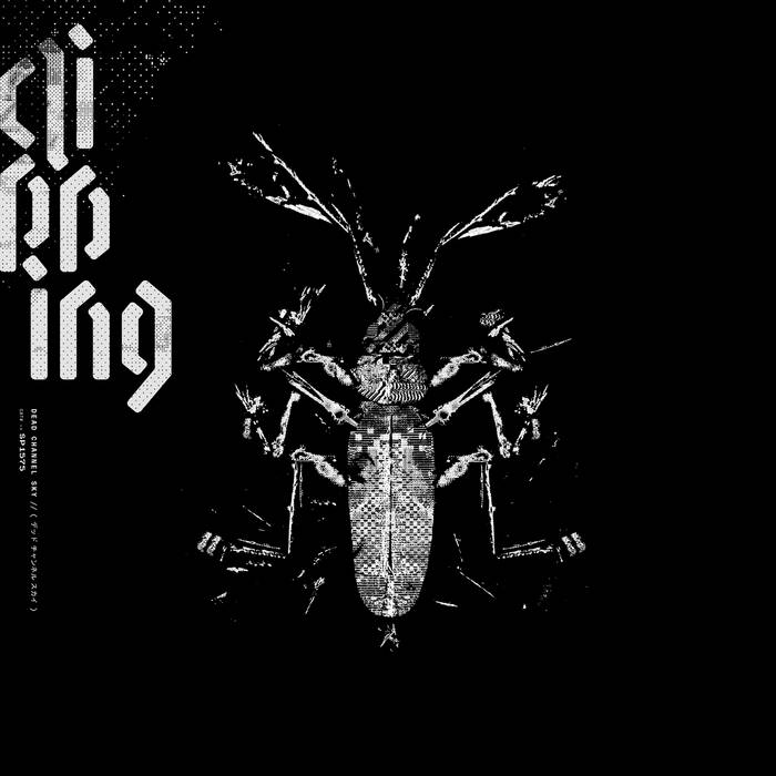 Clipping / DEAD CHANNEL SKY