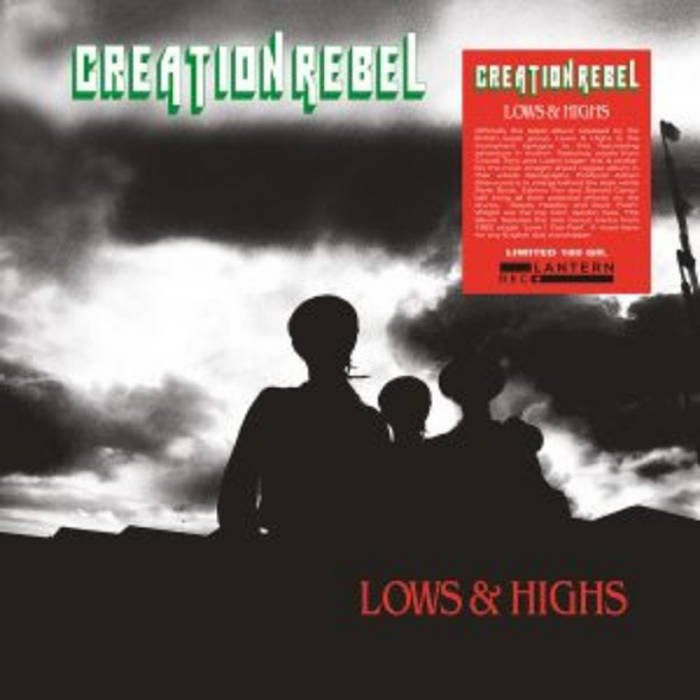 Creation Rebel / LOWS & HIGHS