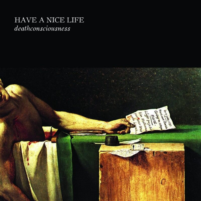 Have a Nice Life / DEATHCONSCIOUSNESS