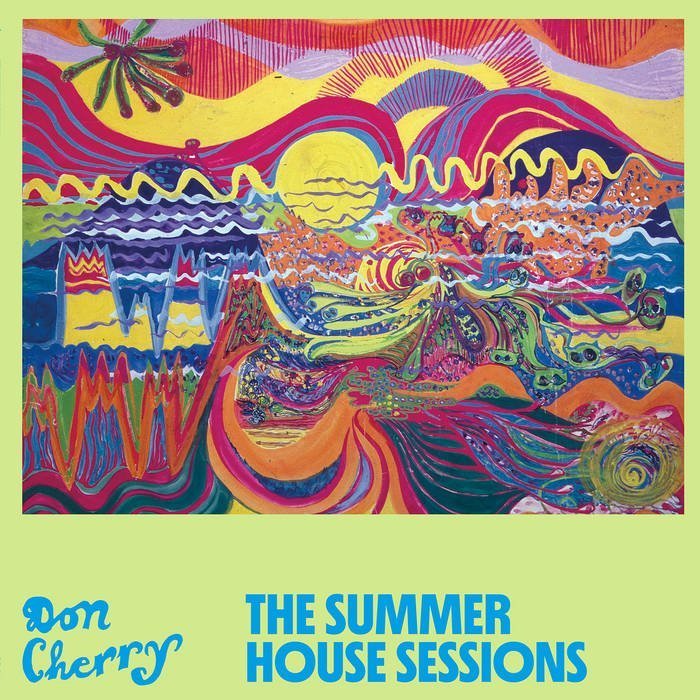 Don Cherry / THE SUMMER HOUSE SESSIONS